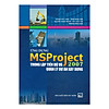 Ứng dụng ms project 2007 trọng lập tiến độ và quản lý dự án xây dựng - ảnh sản phẩm 1