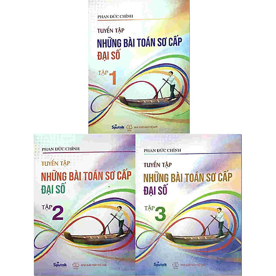 Combo 3 cuốn sách tuyển tập những bài toán sơ cấp đại số tập 1 + tập 3 + - ảnh sản phẩm 1