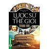 Combo 3 cuốn lược sử thế giới cổ đại + lược sử thế giới trung đại + lược - ảnh sản phẩm 7