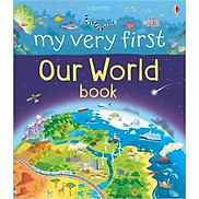 Sách thiếu nhi tiếng Anh - Usborne My Very First Our World book
