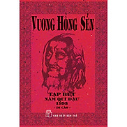 Vương Hồng Sển - Tạp Bút Năm Quý Dậu 1993 Di Cảo