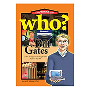 Chuyện Kể Về Danh Nhân Thế Giới - Bill Gates Tái Bản 2017