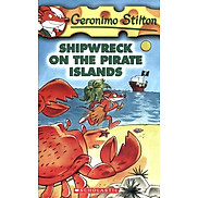 Shipwreck on the Pirate Islands Geronimo Stilton, No. 18