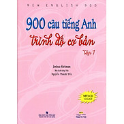 900 Câu Tiếng Anh Trình Độ Cơ Bản Tập 1 - Kèm CD Hoặc File MP3