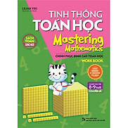 Tinh Thông Toán Học Mastering Mathematics - Work Book - Quyển A Dành Cho