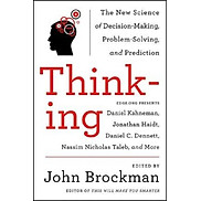 Thinking The New Science of Decision-Making, Problem-Solving