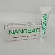 Kem NANOBAC tuýp 20g, làm sạch, tái tạo