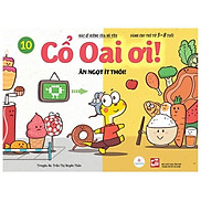 Cổ Oai Ơi - Tập 10 Ăn Ngọt Ít Thôi