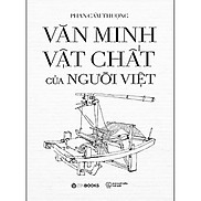 Văn Minh Vật Chất Của Người Việt
