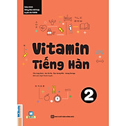 Sách - Vitamin Tiếng Hàn 2 Cho Người Mới Bắt Đầu - Học Kèm App Online - MC