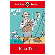 Roald Dahl Esio Trot - Ladybird Readers Level 4