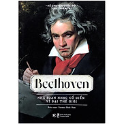 Sách Kể Chuyện Cuộc Đời Các Thiên Tài Beethoven