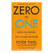 Zero To One Notes On Start Ups, Or How To Build The Future