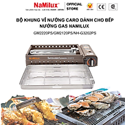 Bộ Khung Có Kèm Vỉ Nướng Inox Dùng Cho Các Loại Bếp Nướng NaMilux GM2120PS
