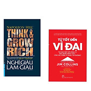 Combo 2 cuốn Từ Tốt Đến Vĩ Đại - Jim Collins + Think And Grow Rich