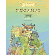 Lịch sử Việt Nam bằng tranh Nước Âu Lạc Bản màu, bìa cứng