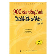 900 Câu Tiếng Anh Trình Độ Cơ Bản - Tập 4 Kèm file MP3
