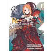 RE ZERO 4 - Bắt Đầu Lại Ở Thế Giới Khác