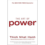 Sách Ngoại Văn - The Art of Power Thich Nhat Hanh