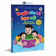 Sách Truyện Cho Bé Học Nói Giúp bé phát triển ngôn ngữ và giao tiếp Phát