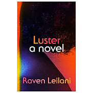 Luster A Novel