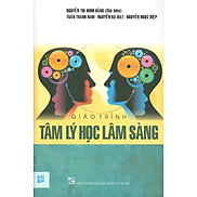Giáo trình Tâm Lý Học Lâm Sàng - Nguyễn Thị Minh Hằng Chủ Biên - bìa mềm