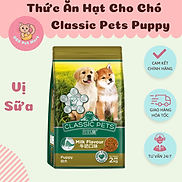 Thức Ăn Hạt Cho Chó Con Vị Sữa - Classic Pets Puppy Milk Flavor