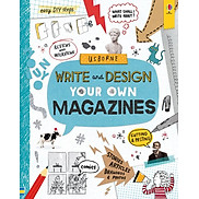 Sách tiếng Anh Write And Design Your Own Magazines