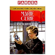 Kể Chuyện Thiên Tài Nổi Tiếng - Marie Curie