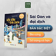 Sách - Sài Gòn và Đại dịch Những mảnh kí ức Bản đặc biệt - 1980BOOKS