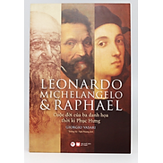 DELUXE BOOKS - Leonardo, Michelangelo và Raphael