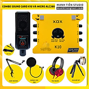 Combo thu âm, livestream Micro AQTA ALC-280, Sound card XOX K10 Jubilee