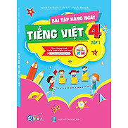 Bài Tập Hằng Ngày Tiếng Việt 4 - Tập 1 - Kết Nối Tri Thức Với Cuộc Sống 1