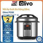 Nồi Áp Suất Điện Đa Năng OLIVO PC60, 6.0Lit-1000W, 16 Chức Năng Nấu