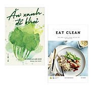 Combo Sách Sống Khỏe Ăn Xanh Để Khỏe + EAT CLEAN Thực Đơn 14 Ngày Thanh