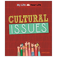 Cultural Issues My Life, Your Life