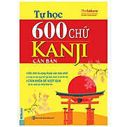 Sách Tự Học 600 Chữ Kanji Căn Bản