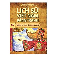 Lịch Sử Việt Nam Bằng Tranh Tập 46 - Những Cải Cách Của Trịnh Cương - Bản