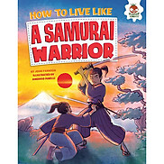 Sách tiếng Anh - How To Live Like A Samurai Warrior