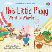Little Board Books This little piggy went to market