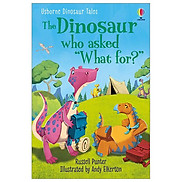 Usborne Dinosaur Tales First Reading Level 3 The Dinosaur who asked What