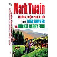 Nhưng cuộc phiêu lưu của Tom Sawyer và Huckle Berry Finn