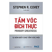 Sách PACE Books - Tầm vóc đích thực Primary Greatness - Stephen R. Covey