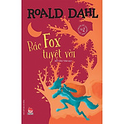Sách - Tủ sách nhà văn Roald Dahl Bác Fox tuyệt vời