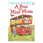 Sách thiếu nhi tiếng Anh - Usborne Very First Reading A Bus for Miss Moss