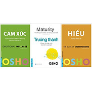 Combo OSHO Cảm Xúc + OSHO Trưởng Thành + OSHO Hiểu