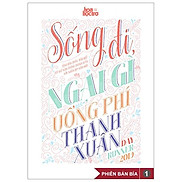 Sống Đi, Ngại Gì Uổng Phí Thanh Xuân - Tặng Kèm Sticker BTS & TWICE