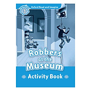 Oxford Read And Imagine Level 1 Robbers at the Museum Activity Book