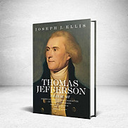 Thomas Jefferson - Nhân sư Mỹ