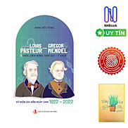 Sách- Louis Pasteur Gregor Mendel & Cuộc Cách Mạng Sinh Học, Y Khoa
